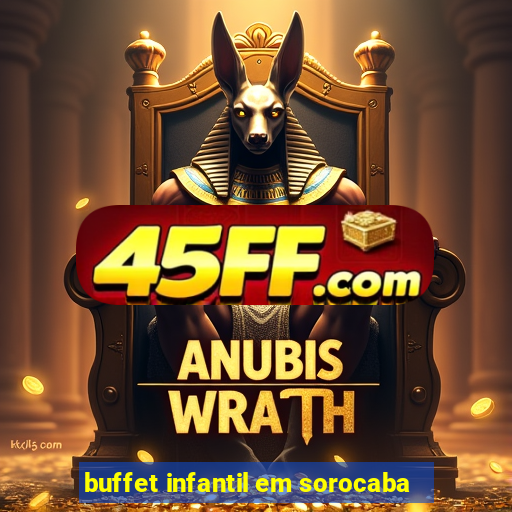 buffet infantil em sorocaba
